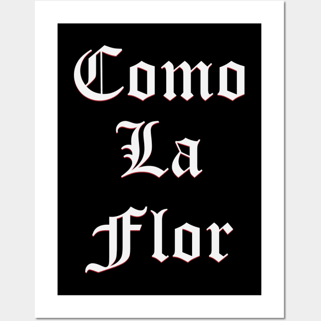 Como La Flor Wall Art by gabrielakaren